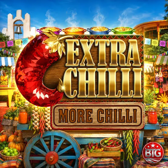 Bigtime : Extra Chilli More Chilli - HEROBET168
